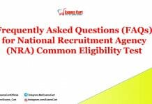 Frequently Asked Questions (FAQs) for National Recruitment Agency (NRA) Common Eligibility Test