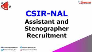 CSIR NAL Assistant and Stenographer Recruitment