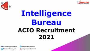 Intelligence Bureau ACIO Recruitment 2021