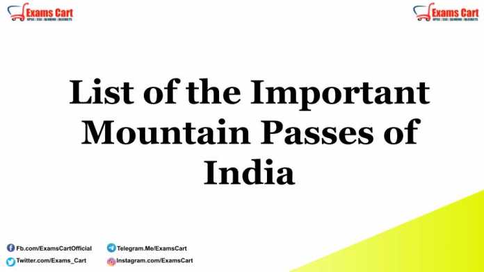 List Of The Important Mountain Passes Of India: Best Study Materials ...