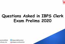 Questions Asked in IBPS Clerk Exam Prelims 2020 : Memory Based Questions Asked in IBPS Clerk Exam