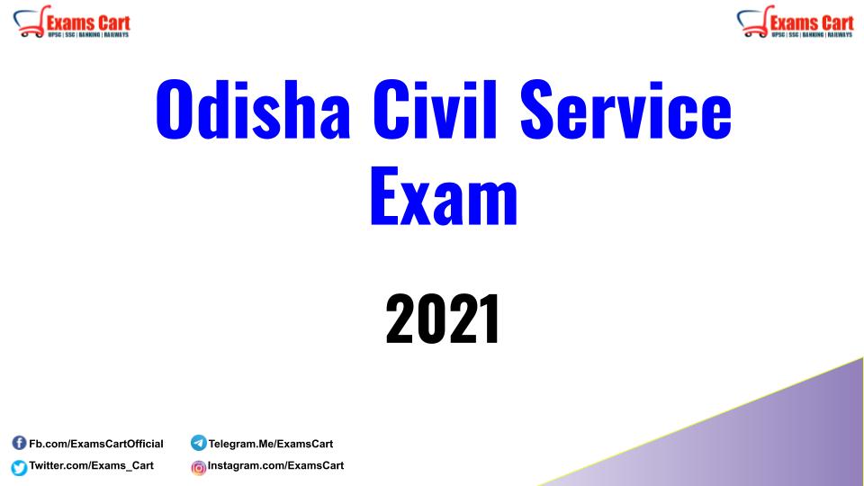 Odisha Civil Service Exam 2021